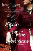 Spain for the Sovereigns (eBook, ePUB)