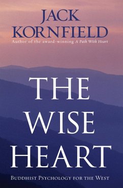The Wise Heart (eBook, ePUB) - Kornfield, Jack