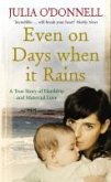 Even on Days when it Rains (eBook, ePUB)