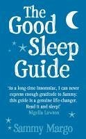 The Good Sleep Guide (eBook, ePUB) - Margo, Sammy