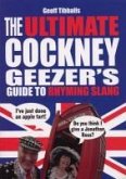 The Ultimate Cockney Geezer's Guide to Rhyming Slang (eBook, ePUB)