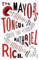 The Mayor's Tongue (eBook, ePUB) - Rich, Nathaniel