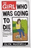The Girl Who Was Going To Die (eBook, ePUB)