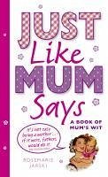 Cover Just Like Mum Says (eBook, ePUB)