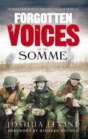 Forgotten Voices of the Somme (eBook, ePUB) - Levine, Joshua