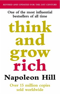 Think And Grow Rich (eBook, ePUB) - Hill, Napoleon