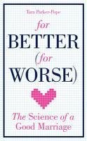 For Better (For Worse) (eBook, ePUB) - Parker-Pope, Tara