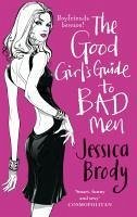 Cover The Good Girl's Guide to Bad Men (eBook, ePUB)