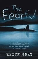 The Fearful (eBook, ePUB) - Gray, Keith