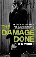 The Damage Done (eBook, ePUB) - Woolf, Peter