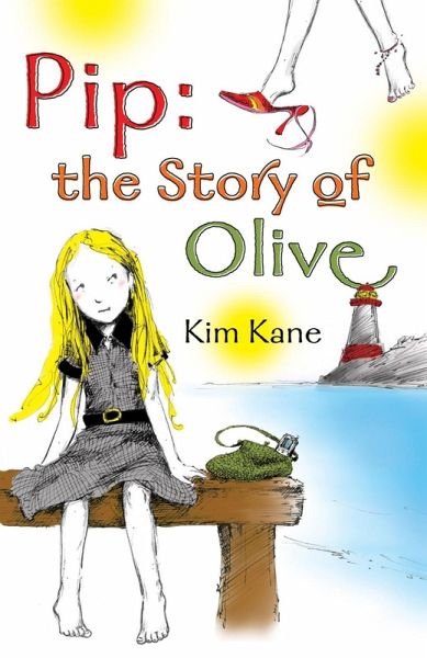 Pip: the Story of Olive (eBook, ePUB) Pip: the Story of Olive (eBook, ePUB)
