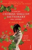 A Concise Chinese-English Dictionary for Lovers (eBook, ePUB) - Guo, Xiaolu