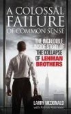 A Colossal Failure of Common Sense (eBook, ePUB)