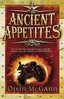 Ancient Appetites (eBook, ePUB) - Mcgann, Oisin