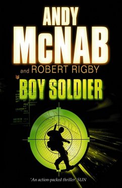 Boy Soldier (eBook, ePUB) - McNab, Andy; Rigby, Robert