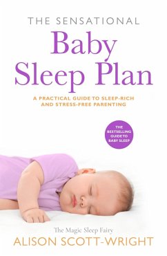 The Sensational Baby Sleep Plan (eBook, ePUB) - Scott-Wright, Alison