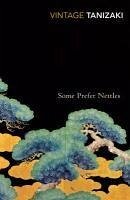 Some Prefer Nettles (eBook, ePUB) - Tanizaki, Junichiro