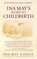 Ina May's Guide to Childbirth (eBook, ePUB) - Gaskin, Ina May