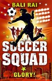 Soccer Squad: Glory! (eBook, ePUB)