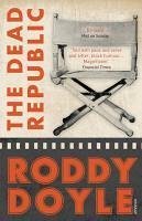 The Dead Republic (eBook, ePUB) - Doyle, Roddy