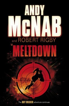 Meltdown (eBook, ePUB) - McNab, Andy; Rigby, Robert