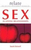 The Relate Guide to Sex in Loving Relationships (eBook, ePUB) The Relate Guide to Sex in Loving Relationships (eBook, ePUB)