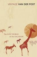 The Lost World of the Kalahari (eBook, ePUB) - Post, Laurens Van Der