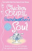 Chicken Soup for the Grandmother's Soul (eBook, ePUB)