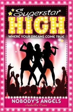 Cover Superstar High: Nobody's Angels (eBook, ePUB)