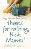 Thanks For Nothing, Nick Maxwell (eBook, ePUB) Thanks For Nothing, Nick Maxwell (eBook, ePUB)