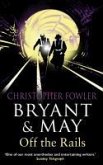 Bryant and May Off the Rails (Bryant and May 8) (eBook, ePUB) Bryant and May Off the Rails (Bryant and May 8) (eBook, ePUB)