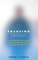 Focusing (eBook, ePUB) - Gendlin, Eugene T