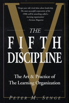 The Fifth Discipline: The art and practice of the learning organization (eBook, ePUB) - Senge, Peter M