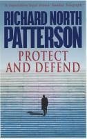 Protect And Defend (eBook, ePUB) - Patterson, Richard North