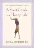 A Short Guide To A Happy Life (eBook, ePUB)