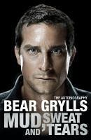 Mud, Sweat and Tears (eBook, ePUB) - Grylls, Bear