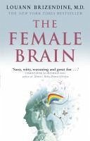 The Female Brain (eBook, ePUB) - Brizendine, Louann