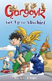 Gargoylz Get Up to Mischief (eBook, ePUB)