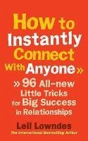 How to Instantly Connect With Anyone (eBook, ePUB) How to Instantly Connect With Anyone (eBook, ePUB)