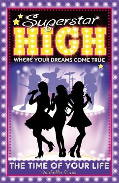 Cover Superstar High: The Time of Your Life (eBook, ePUB)