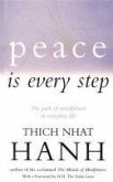 Peace Is Every Step (eBook, ePUB)