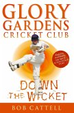 Glory Gardens 7 - Down The Wicket (eBook, ePUB)