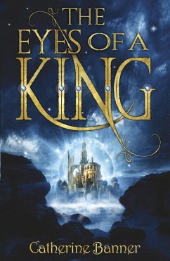 The Eyes of a King (eBook, ePUB) - Banner, Catherine
