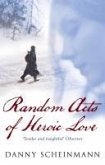Random Acts Of Heroic Love (eBook, ePUB)