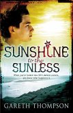 Sunshine to the Sunless (eBook, ePUB) Sunshine to the Sunless (eBook, ePUB)