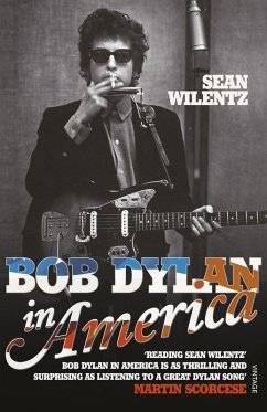Bob Dylan In America (eBook, ePUB) - Wilentz, Sean