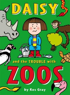 Daisy and the Trouble with Zoos (eBook, ePUB) - Gray, Kes