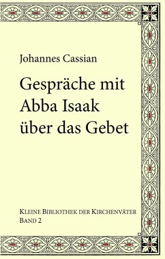 Gespräche mit Abba Isaak über das Gebet (eBook, ePUB)