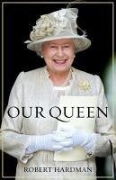 Our Queen (eBook, ePUB) - Hardman, Robert