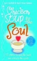 Chicken Soup For The Soul (eBook, ePUB) - Canfield, Jack; Hansen, Mark Victor